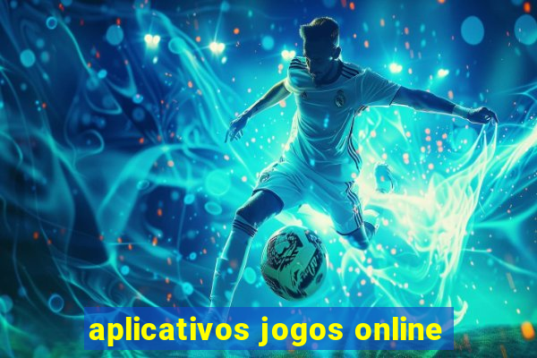 aplicativos jogos online